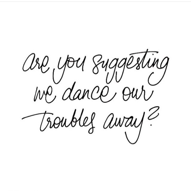 Dance parties make everything ok again seekwandershare inspiration wordsoftheday dance